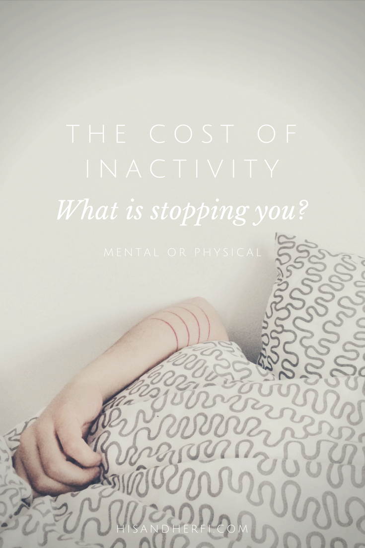 The Cost of Physical and Mental Inactivity: What is Stopping You? - His ...